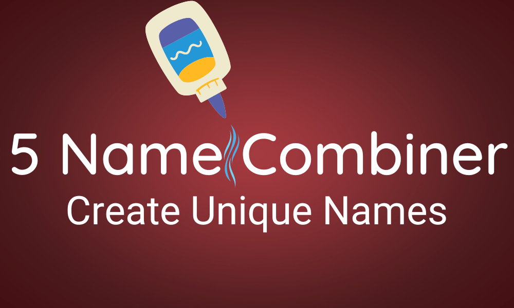 5 Name Combiner Tool - Best Tool To Create Unique Five Names 