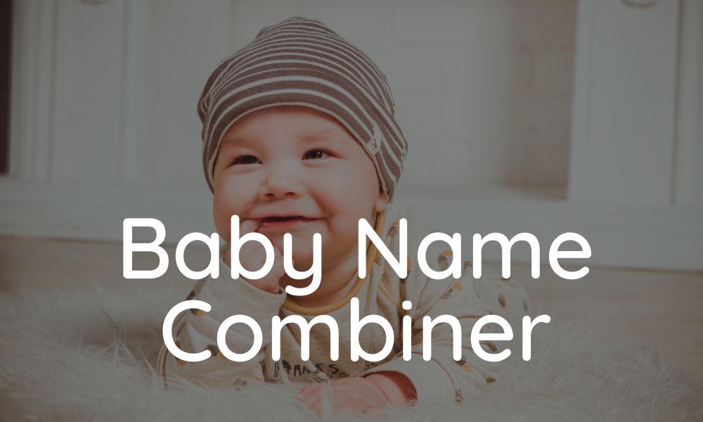 Baby Name Combiner tool Happy baby boy